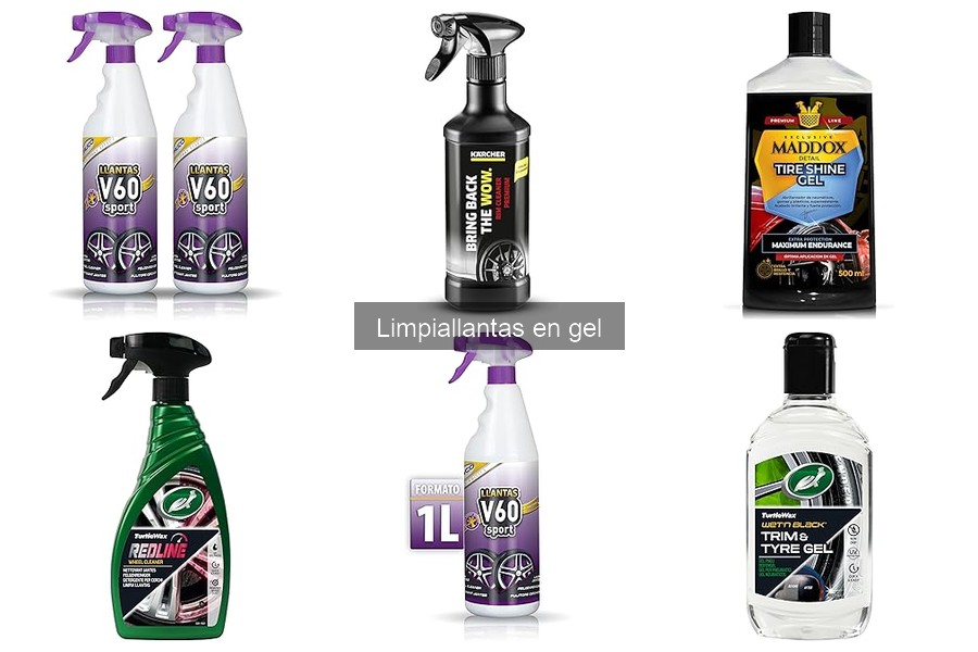 ** Beneficios del Limpiallantas en Gel para una Limpieza Efectiva