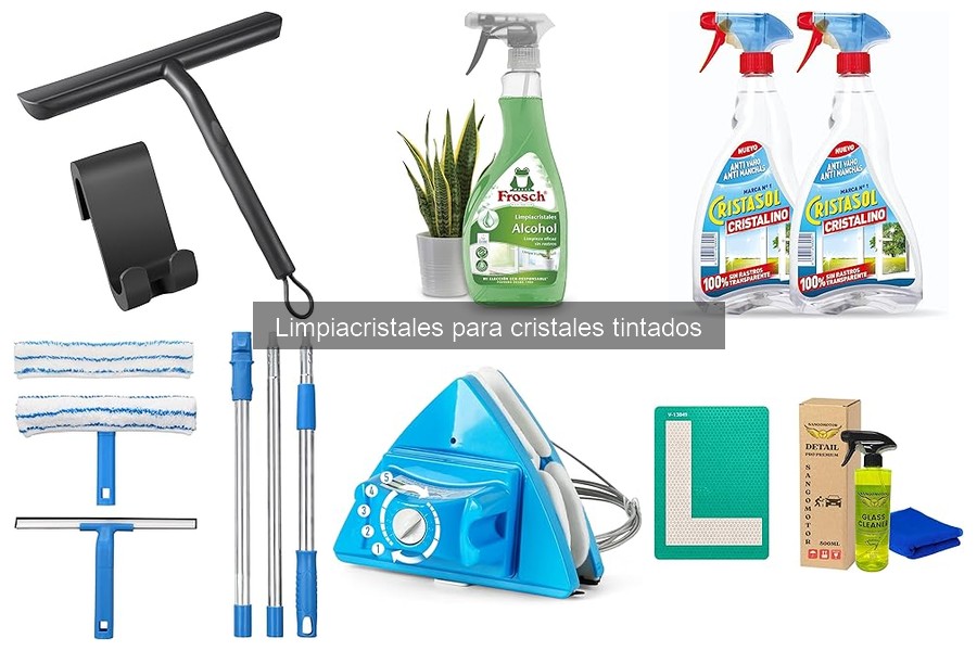 Comparativa de Limpiacristales para Cristales Tintados