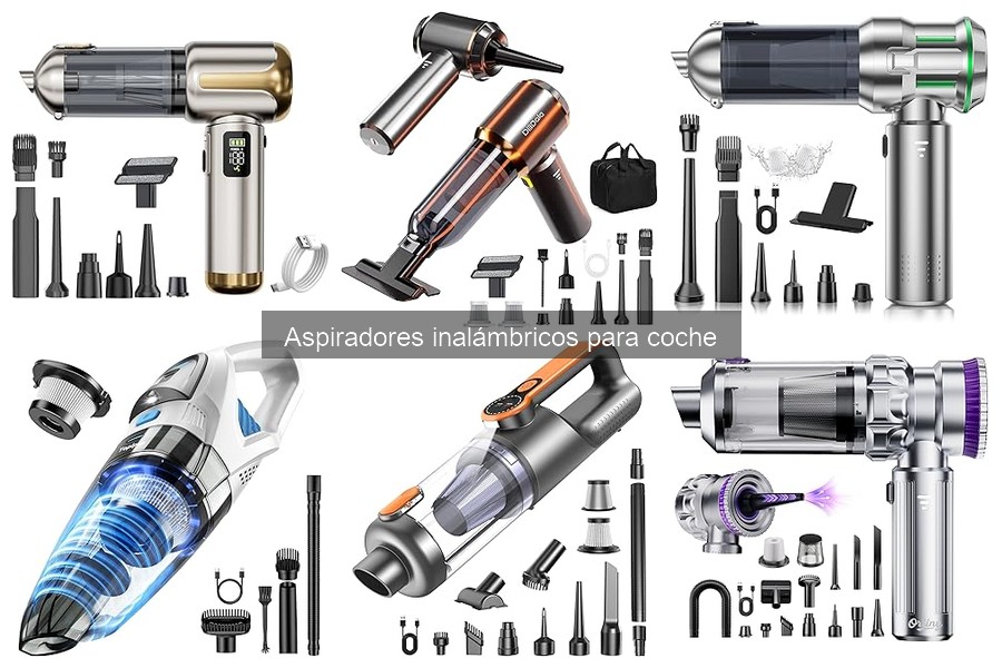 Tipos de aspiradores inalámbricos para coche: ¿Cuál elegir?