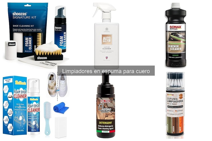 Tipos de limpiadores en espuma para cuero: guía completa