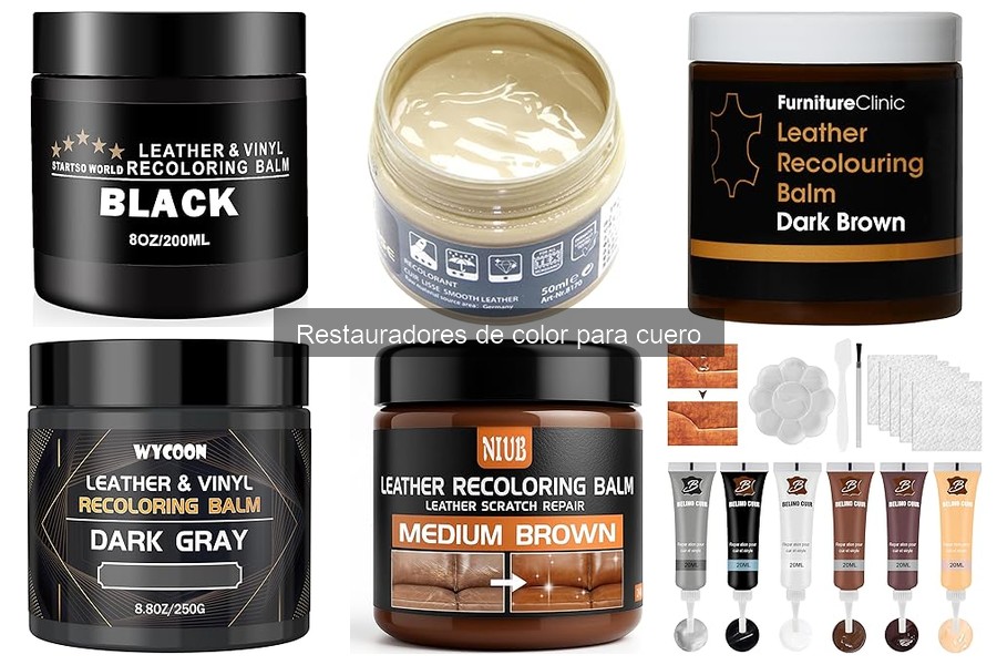 Tipos de restauradores de color para cuero: guía completa
