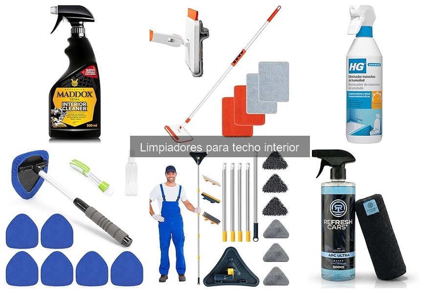 Ventajas de Limpiadores Específicos para Techo Interior